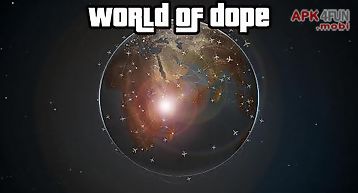 World of dope