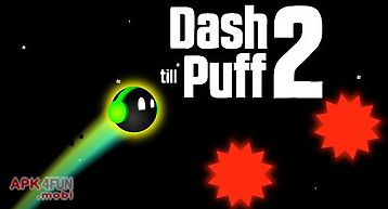 Dash till puff 2