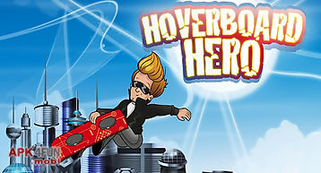 Hoverboard hero
