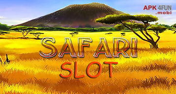 Safari: slot