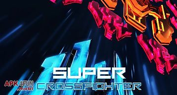 Super crossfighter