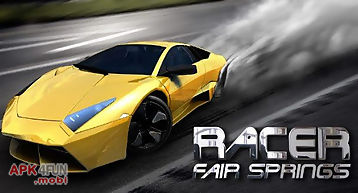Racer: fair springs