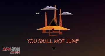 You shall not jump