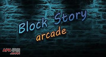 Block story: arcade