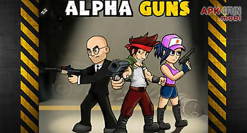 Alpha guns