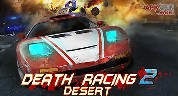 Death racing 2: desert