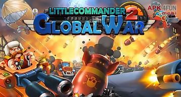 Little commander 2: global war