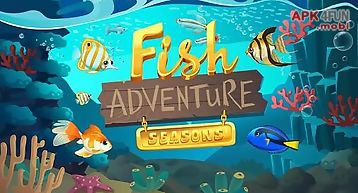 Fish adventure: seasons