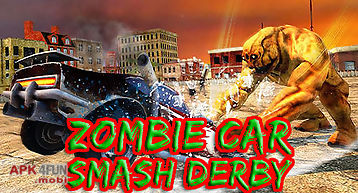 Zombie car smash derby