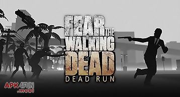 Fear the walking dead: dead run