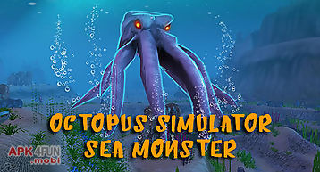 Octopus simulator: sea monster