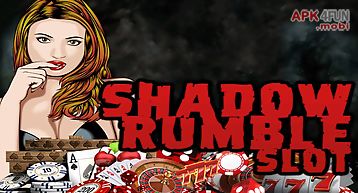Shadow rumble slot