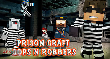 Prison craft: cops n robbers