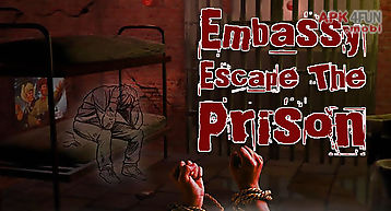 Embassy: escape the prison