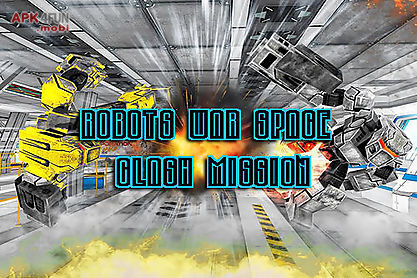 robots war space clash mission