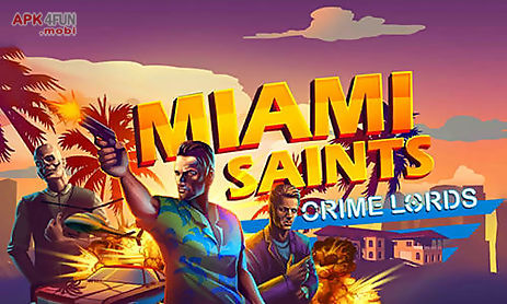miami saints: crime lords