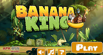 Banana king