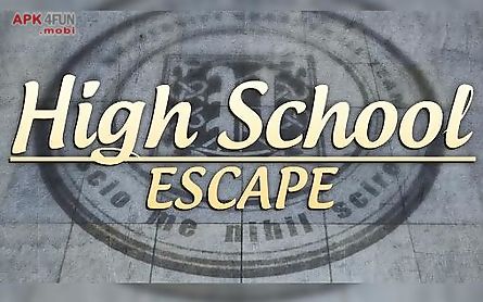 high school escape