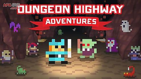 dungeon highway: adventures