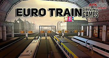 Euro train driving games