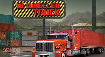 18 wheels truck driver 3d