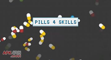 Pills 4 skills
