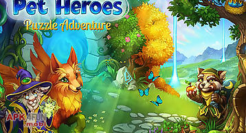 Pet heroes: puzzle adventure