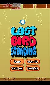 last bird standing