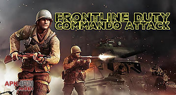 Frontline duty commando attack