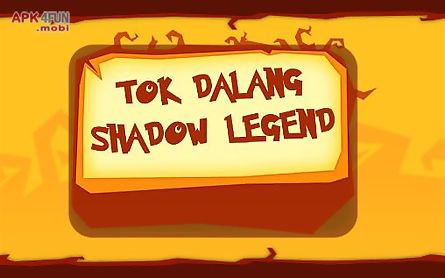 tok dalang: shadow legend