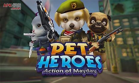 action of mayday: pet heroes