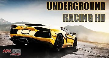 Underground racing hd