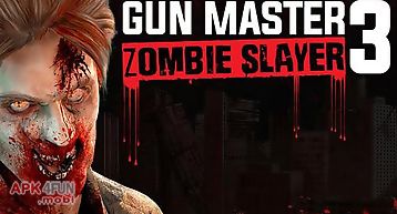 Gun master 3: zombie slayer
