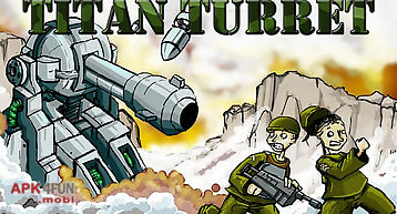 Titan turret
