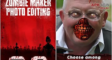 Zombie maker photo editing