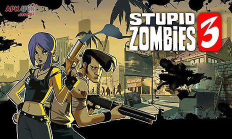 stupid zombies 3