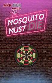 mosquito must die