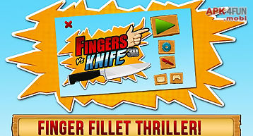 Fingers vs knife 3d