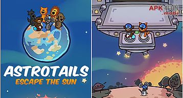 Astrotails: escape the sun
