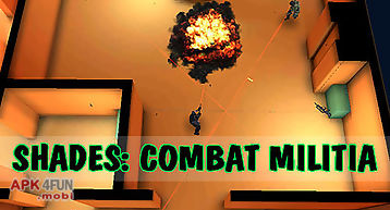 Shades: combat militia