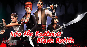 Into the badlands: blade battle