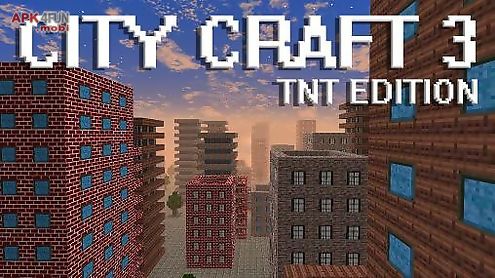 city craft 3: tnt edition