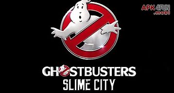 Ghostbusters: slime city