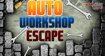 Auto workshop escape