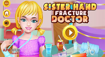 Sister hand fracture doctor