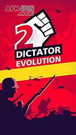 dictator 2: evolution