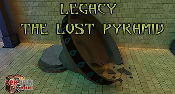Legacy: the lost pyramid