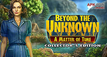 Beyond the unknown: a matter of ..