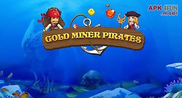 Gold miner: pirates