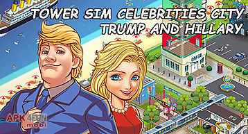 Tower sim: celebrities city. tru..